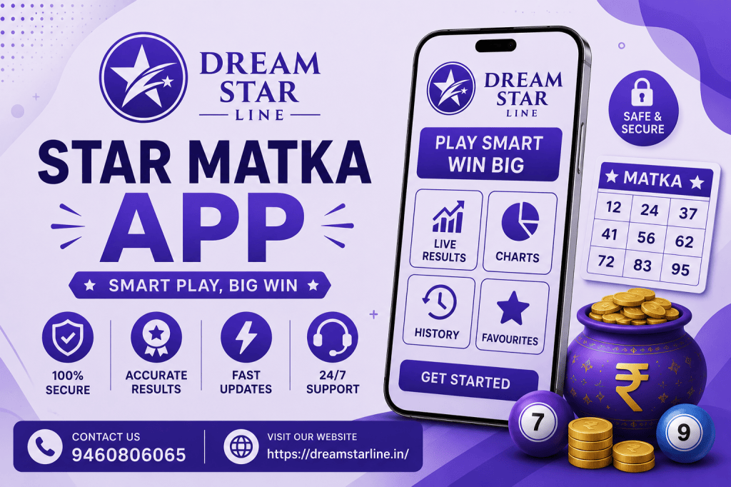 Dream Star Line: Complete Guide to the Online Matka App and Best Matka App&nbsp;India